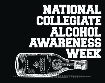 National Collegiate Alcohol Awareness Week
